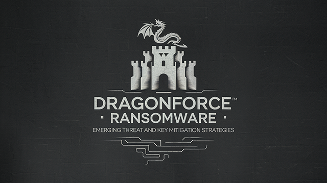 DragonForce Ransomware Emerging Threat and Key Mitigation Strategies