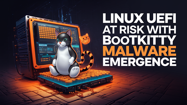 Linux UEFI at Risk with Bootkitty Malware Emergence