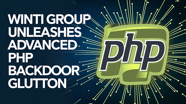 Winnti Group Unleashes Advanced PHP Backdoor Glutton