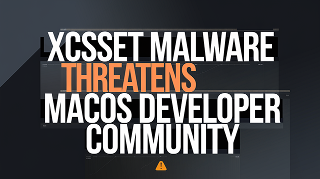 XCSSET Malware Threatens macOS Developer Community